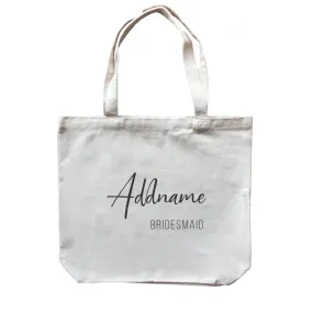 Bridesmaid Calligraphy Addname Modern Bridesmaid Accessories Canvas Bag