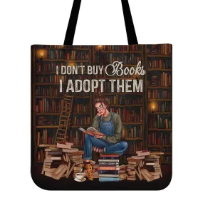 I Don't Buy Books I Adopt Them Book Lovers Gift TBF02