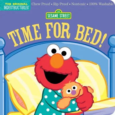 Indestructibles: Sesame Street: Time for Bed!: Chew Proof - Rip Proof - Nontoxic - 100% Washable (Book for Babies, Newborn Books, Safe to Chew)