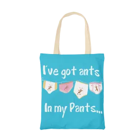 I'Ve Got Ants In My Pants Tote Bag