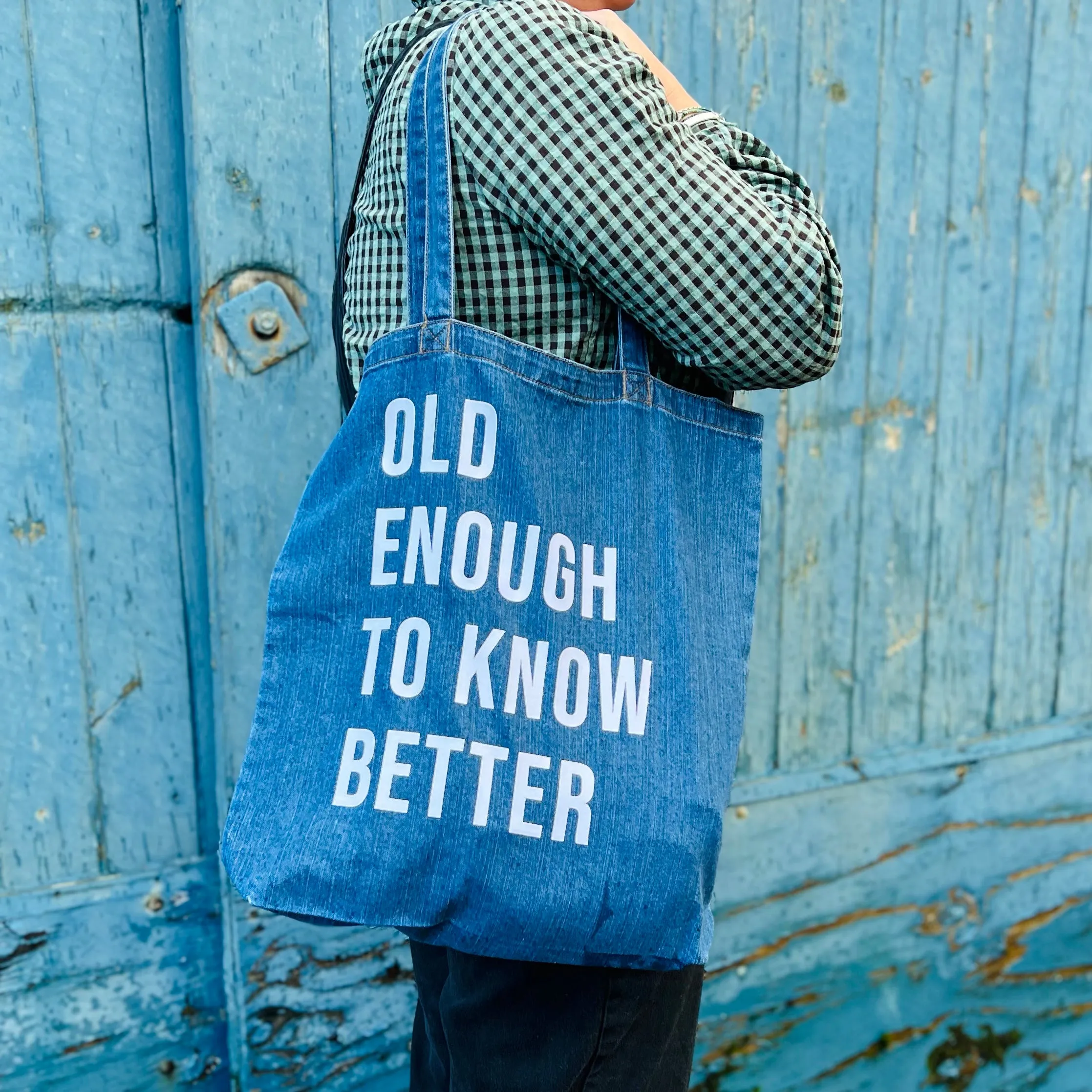 Old Enough To Know Better Denim Tote Bag