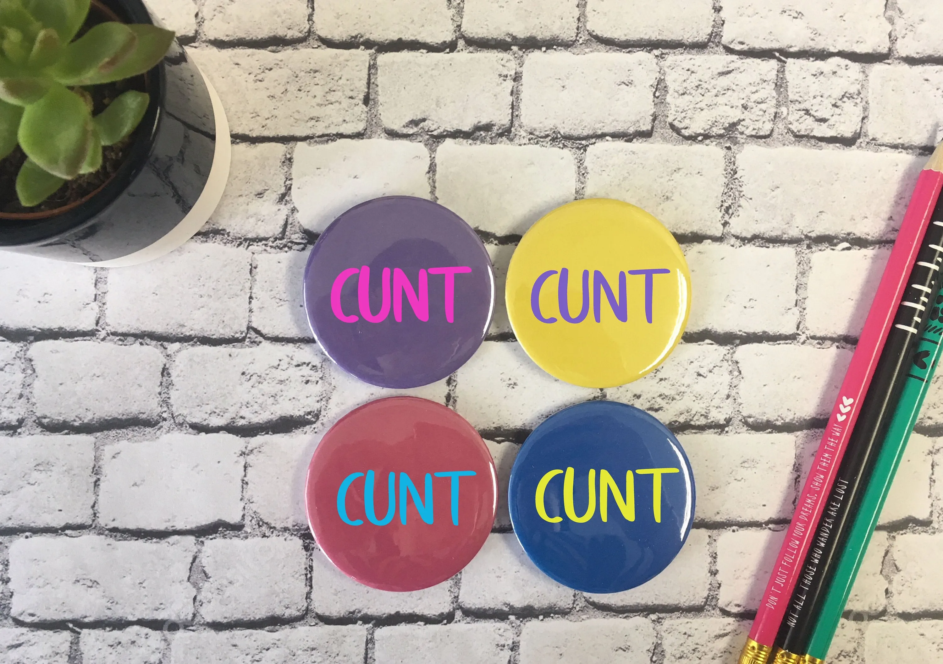 SWEARY C*nt Badge Magnet Keyring Mirror Bright