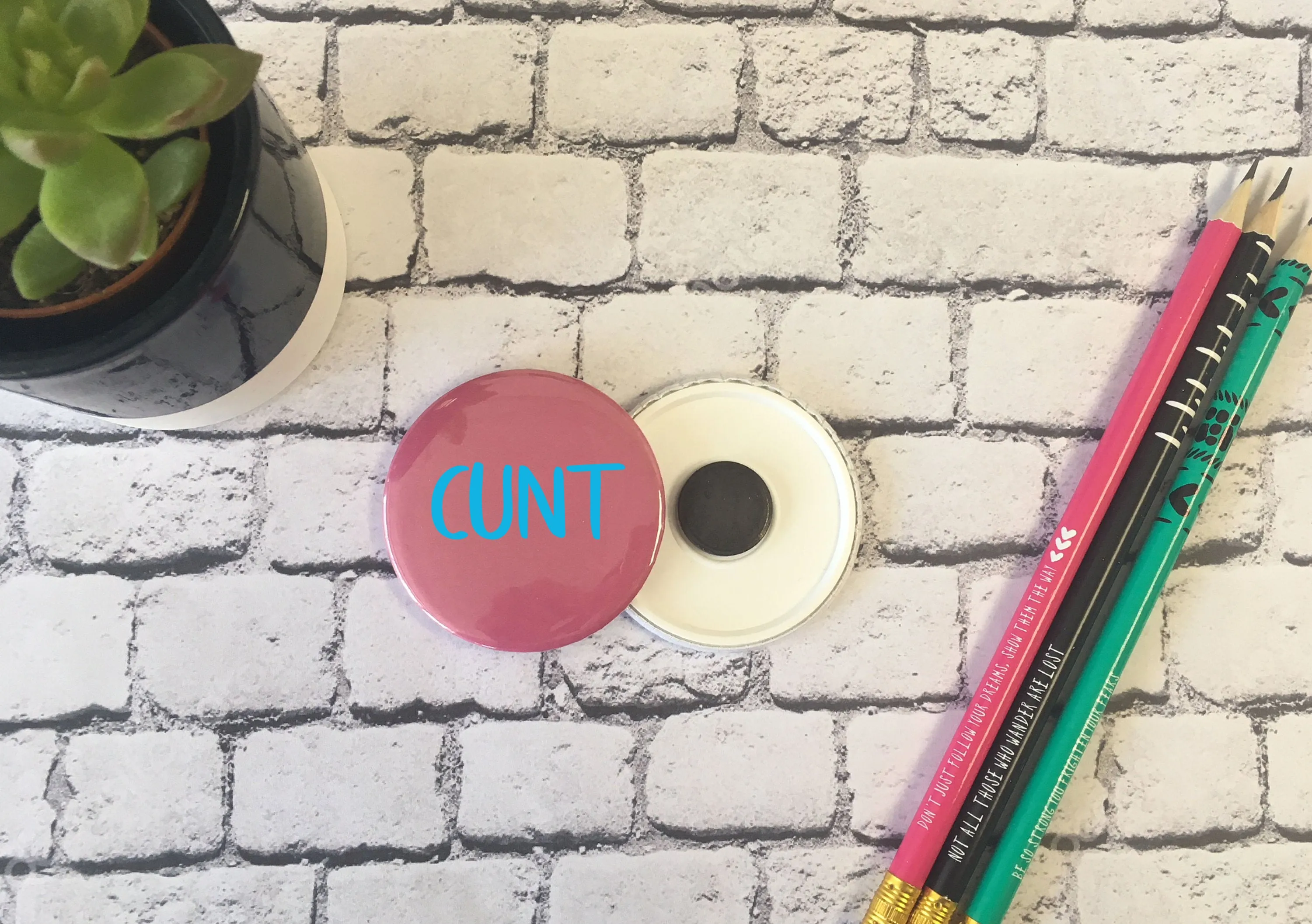 SWEARY C*nt Badge Magnet Keyring Mirror Bright